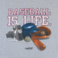 Baseball Is Life T-shirt