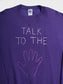 Vintage 'Talk To The Hand' Sweatshirt